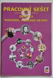 Dějepis - Novověk, moderní dějiny pro 9. ročník ZŠ a víceletá gymnázia - pracovní sešit - 