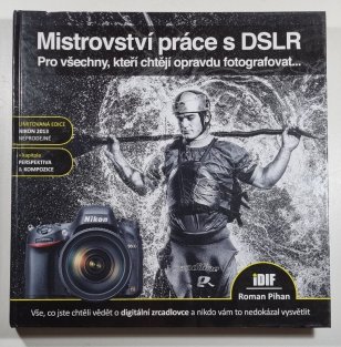 Mistrovství práce s DSLR