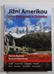 Jižní Amerikou přes Patagonii k Orinoku - 