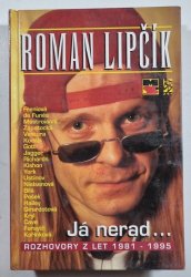 Já nerad... Rozhovory z let 1981-1995 - 