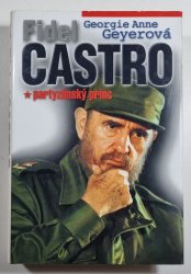 Fidel Castro - partyzánský princ - 