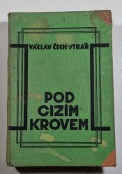 Pod cizím krovem - 