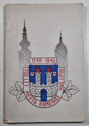 700 let města Kamenice nad Lipou - 1248-1948