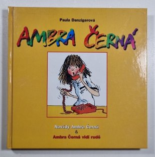 Ambra černá - navždy Ambra Černá & Ambra Černá vidí rudě