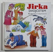 Jirka dvojčetem - Jirka postrach rodiny 9 - 