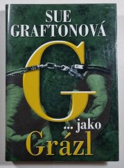 G... jako Grázl - Kinsey Millhoneová - 