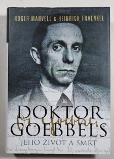 Doktor Goebbels - Jeho život a smrt