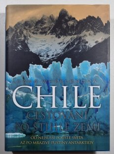 Chile - Cestování po štíhlé zemi