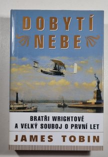 Dobytí nebe - Bratři Wrightové a velký souboj o první let