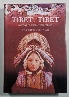 Tibet, Tibet - historie ztracené země