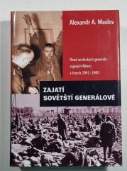 Zajatí sovětští generálové - Osud sovětských generálů zajatých Němci v letech 1941-1945