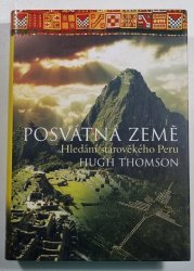 Posvátná země - Hledání starověkého Peru - 