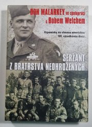 Seržant z bratrstva neohrožených - Vzpomínky na slavnou americkou 101. výsadkovou divizi