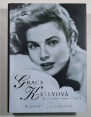 Grace Kellyová - Milovaná i nemilovaná