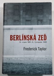 Berlínská zeď - 13. srpna 1961 - 9. listopadu 1989