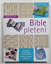 Bible pletení - Kompletní pomocník pro kreativní pletení