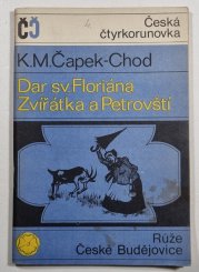 Dar sv. Floriána / Zvířátka a Petrovští - 