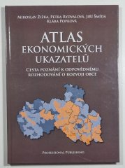 Atlas ekonimických ukazatelů - Cesta poznání k odpovědnímu rozhodování o rozvoji obce