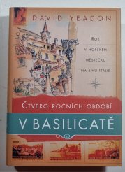 Čtvero ročních období v Basilicatě - Rok v horském městečku na jihu Itálie