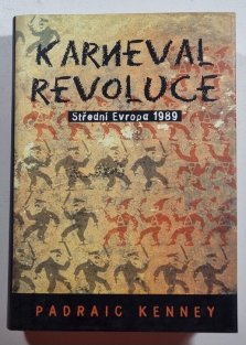 Karneval revoluce - Střední Evropa 1989