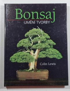 Bonsaj - Umění tvorby