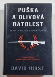 Puška a olivová ratolest -  Kořeny násilí na Blízkém východě - 