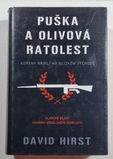 Puška a olivová ratolest -  Kořeny násilí na Blízkém východě