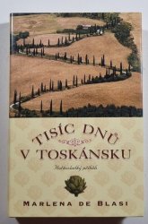 Tisíc dnů v Toskánsku - 