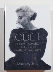 Oběť - Nový pohled na smrt Marilyn Monroe - 