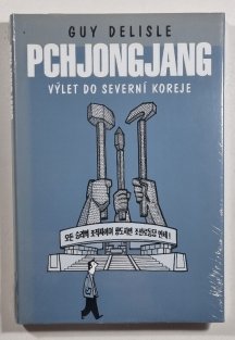 Pchjongjang - Výlet do Severní Koreje