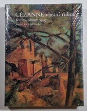 Cézanne vlastní rukou - Kresby, obrazy, spisy