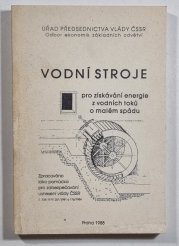 Vodní stroje pro získávání energie z vodních toků o malém spádu - 