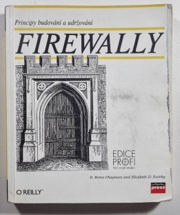  Firewally, principy, budování a udržování 