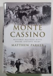 Monte Cassino - Historie nejtěžší bitvy druhé světové války