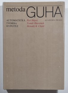 Metoda GUHA - automatická tvorba hypotéz