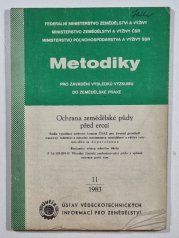 Ochrana zemědělské půdy před erozí  11/1983 - Metodiky pro zavádění výsledků výzkumu do praxe