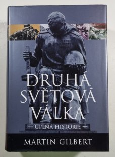 Druhá světová válka - Úplná historie