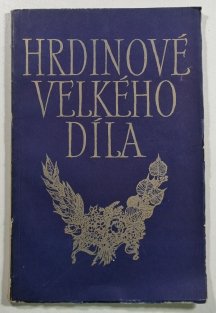 Hrdinové velkého díla