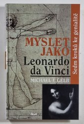 Myslet jako Leonardo da Vinci - Sedm kroků ke genialitě