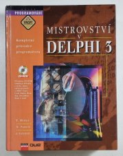 Mistrovství v DELPHI 3 + CD-ROM - Kompletní průvodce programátora