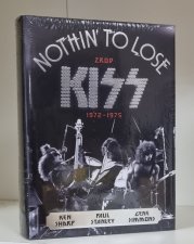 Nothin´ to Lose: Zrod Kiss (1972–1975) - 