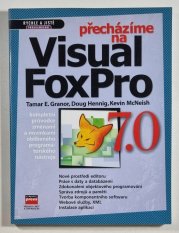 Přecházíme na Visual FoxPro - kompletní průvodce změnami 