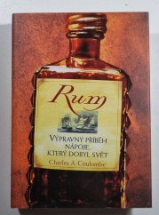 Rum - Výpravný příběh nápoje, který dobyl svět - 