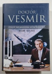 Doktor vesmír - Život Wernhera von Brauna