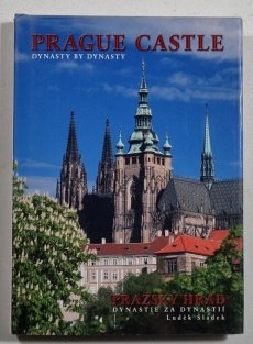 Prague Castle - Dynasty by Dynasty / Pražský hrad - Dynastie za dynastií