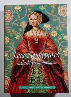 Jana Seymourová - Laskavá královna (Šest tudorovských královen 3)