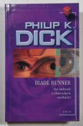 Blade Runner - Sní androidi o elektrických ovečkách? - 