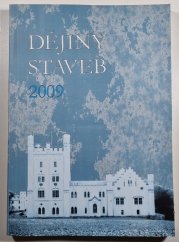 Dějiny staveb 2009 - Sborník příspěvků z konference Dějiny staveb 2009