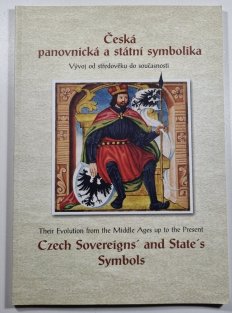 Česká panovnická a státní symbolika - Vývoj od středověku do současnosti