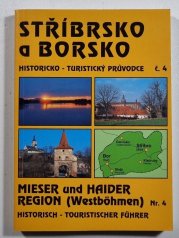 Stříbrsko a Borsko - historicko-turistický průvodce č. 4 - Mieser und Haider region